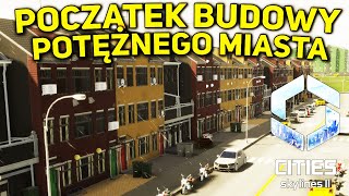 POCZĄTEK BUDOWY POTĘŻNEGO MIASTA! - Cities: Skylines 2