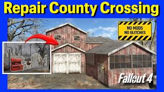 Fallout 4 County Crossing - House Repair (No Mods/Glitches Tutorial) Ep. 1