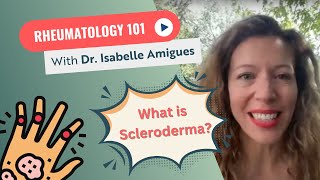 What Is Scleroderma? A Rheumatology 101 Live with Dr. Amigues