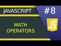 JavaScript Arithmetic Operators - #8 JavaScript tutorial for Beginners