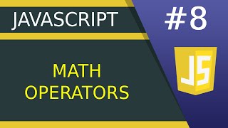JavaScript Arithmetic Operators - #8 JavaScript tutorial for Beginners
