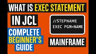 What is EXEC Statement in JCL | Complete Beginner's Guide | Mainframe