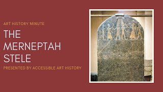 Art History Minute: The Stele of Merneptah