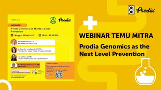 WEBINAR TEMU MITRA: Prodia Genomics as Next Level Prevention