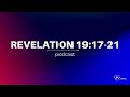 revelation 19 17 21 bible study revelation podcast