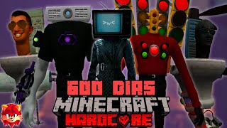 SOBREVIVÍ 600 días en un Apocalipsis de SKIBIDI TOILET en Minecraft HARDCORE y esto sucedió...