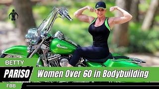 Legend Betty Pariso: Bodybuilding Transformation for Women Over 60 – A Muscle Marvel