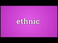 ethnic meaning