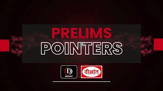 Prelims Pointers I 20 February | Daily Current Affairs for Prelims