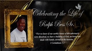 Celebrating The Life Of Bro. Ralph Bess Sr.