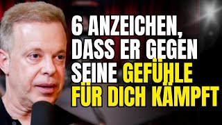 6 Anzeichen, dass er gegen seine Gefühle für dich kämpft | Joe Dispenza über Anziehung