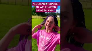 NIGERIAN🇳🇬BRAIDER IN WELLINGTON NEWZEALAND 🇳🇿#shorts #braids #nz #youtubeshorts  #hairstyle