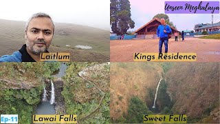 Laitlum, Lawai Falls, King's Residence and Sweet Falls | Unseen Meghalaya Episode - 11