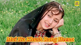 Main Hoon Khushrang Henna Lyrics | Henna || Lata Mangeshkar | Mohammed Aziz