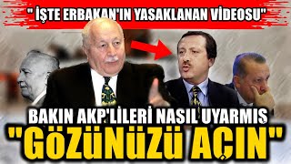 Erbakan'ın Yasaklanan Videosu! Yıllar Önce AKP'lileri \