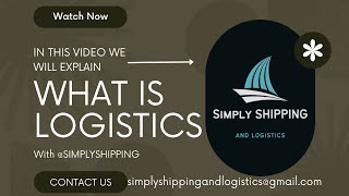 "Logistics Explained: What is Logistics and How Does it Work?"