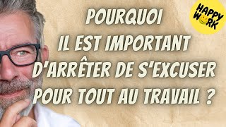 Happy Work -  Pourquoi il faut arrêter de s’excuser pour tout au travail ?- Gaël Chatelain-Berry