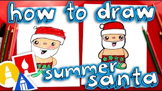 How To Draw Summer Santa