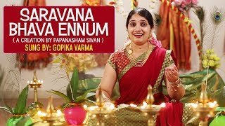 Saravanabhava Ennum | Papanasham Sivan | Gopika Varma | East Coast