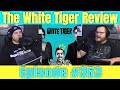 The White Tiger Review (spoilers) on Netflix