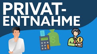 #Privatentnahme und Privateinlagen buchen? | Einfach erklärt!