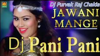 हरियाणवी Item Song || Jawani Mange #Pani Pani || R C Aarshi Upadhayay || New #Haryanvi Song 2018