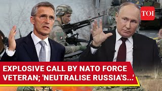 'Wipe Out Russian Region': Shocking Call By NATO Force Veteran As Putin Warns Against Global Clash