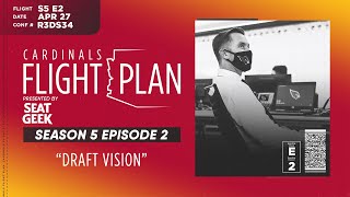Cardinals Flight Plan 2022: Draft Vision (Ep. 2)