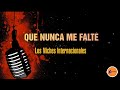 QUE NUNCA ME FALTE - Los Niches Internacionales /Letra/Salsa/Cali