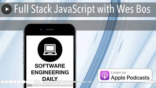 Full Stack JavaScript with Wes Bos