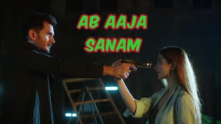Ab Aaja SANAM - Full Video | Gajendra Verma Ft. Jonita Gandhi | Priyanka Khera | Dhruwal Patel