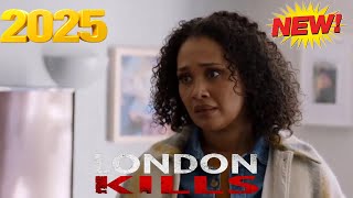 🅽🅴🆆 London Kills UK 2025 🔪☠️ Series 3 Episode 3 🔪☠️ London's Silent Killers Full Episodes