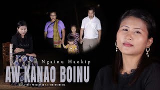 NGAINU HAOKIP || AW KANAO BOINU || Video processed at GIBEON MEDIA