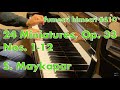 Samuil Maykapar, 24 Miniatures, Op. 33, Nos. 1-12