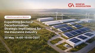 Expediting Sectoral Decarbonisation: Strategic implications for the insurance industry | Webinar