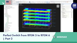 ويبنار | التبديل المثالي من RFEM 5 إلى RFEM 6 | جزء 2