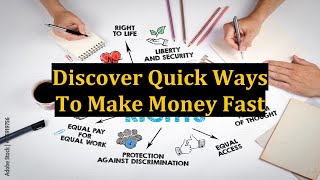 Discover Quick Ways To Make Money Fast