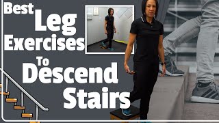 Leg Exercises To Go Down Stairs