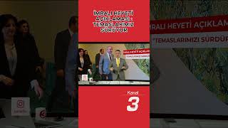 İmralı Heyeti : Temaslarımız Sürüyor! #kanal3haber #haber