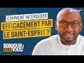 Comment intercéder efficacement par le Saint-Esprit ? - Bonjour chez vous ! - Elhadj Diallo