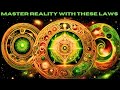 Master Reality With The 12 Universal Laws That Governs Our Lives