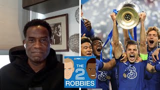 Chelsea win the Champions League; end of season awards | The 2 Robbies Podcast | NBC Sports
