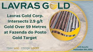 Outstanding Results at Fazenda do Posto: CEO Michael Durose Breaks Down Lavras Gold's Latest Results