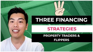 3 Financing Strategies For Property Traders | Non-Bank & 2nd Tier Lender Basics