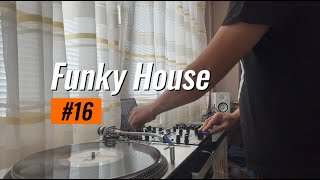 FunkyHouse#16 vinyl mix