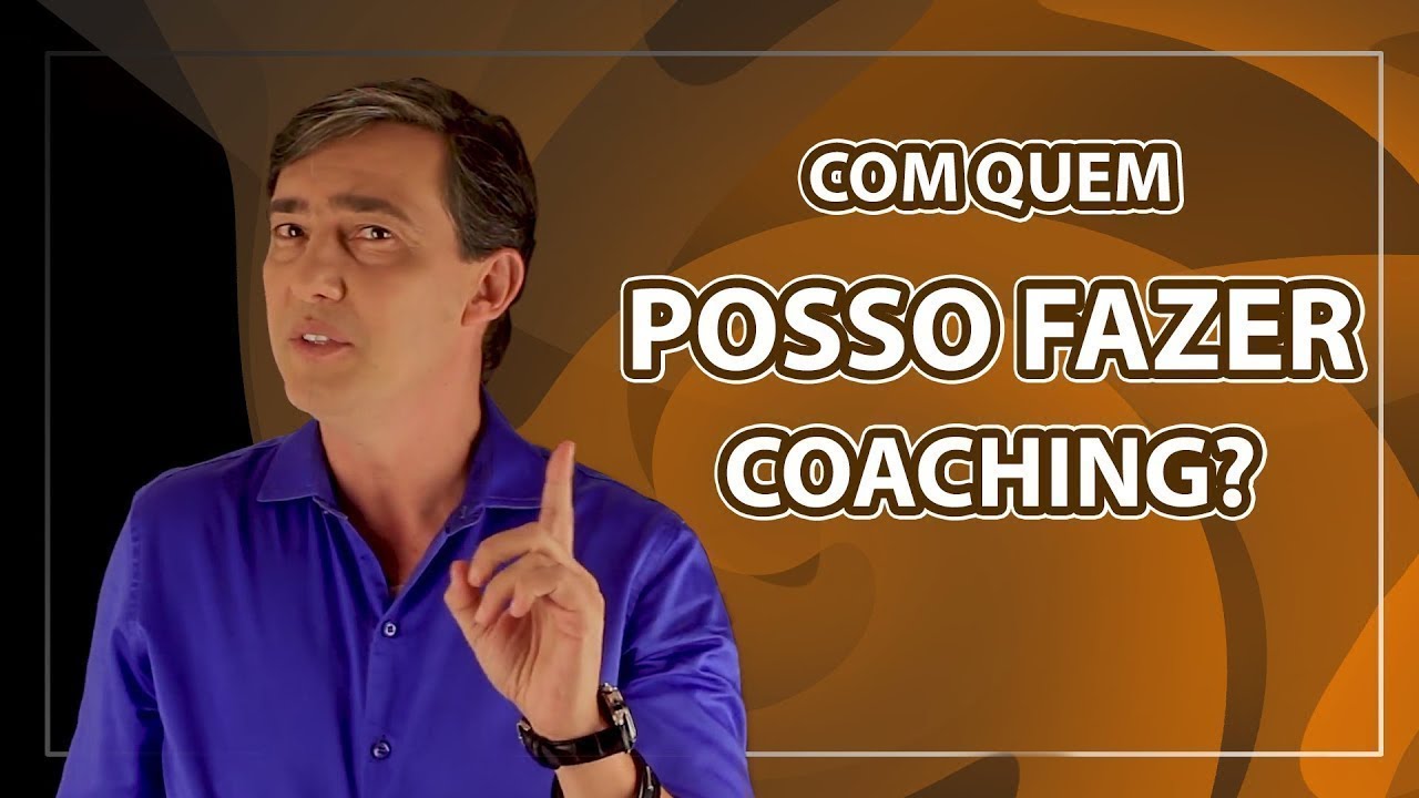 Como O Coaching Pode Ajudar As Pessoas – Como Fazer Coaching - YouTube