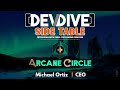 Arcane Circle with Arcane Mike! | Dev Dive: Side Table Ep. 12