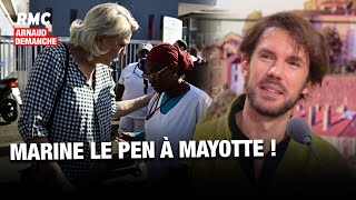 Arnaud Demanche : MARINE LE PEN  À MAYOTTE !