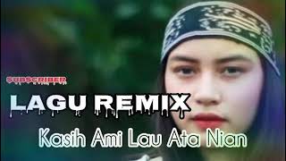 Lagu Acara Remix Terbaru Lagu Timur Kasih Ami Lau Ata Nian OFFICIAL MUSIC RMXR