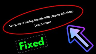 Fix Sorry we're having trouble playing this video Facebook Error In Chrome,Edge \u0026 Firefox